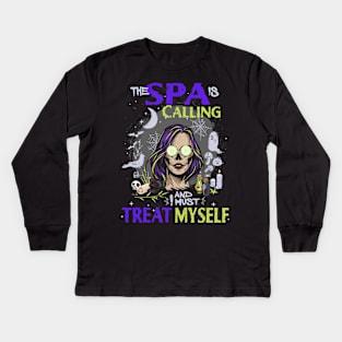 Funny Halloween Spa Is Calling And I Must Treat Myself Kids Long Sleeve T-Shirt